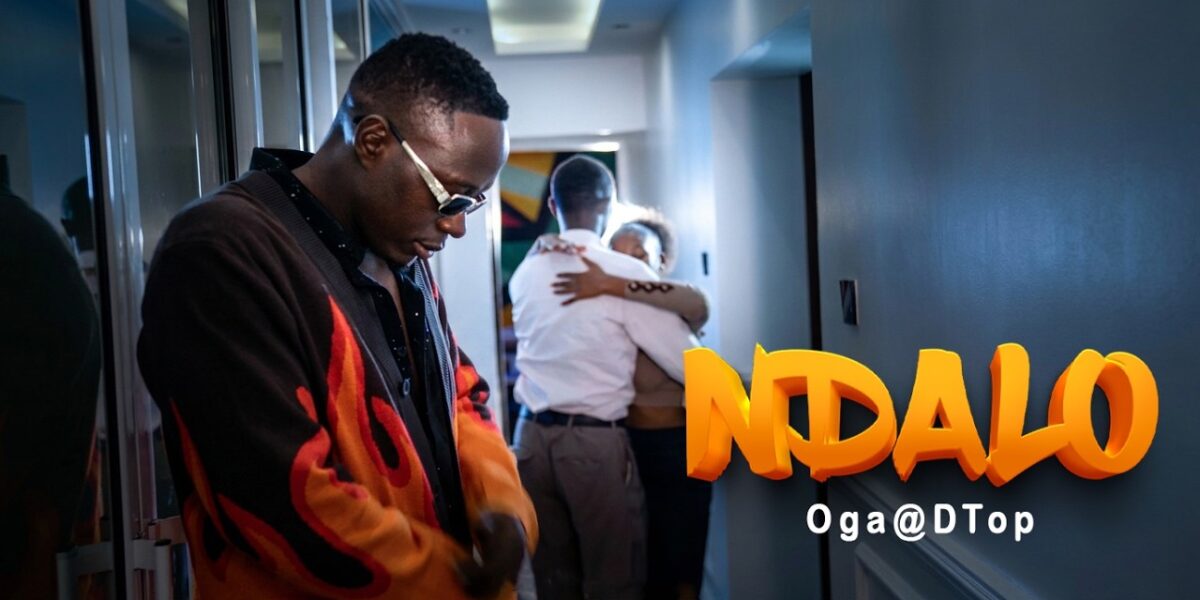 Music Audio : Oga@DTop – Ndalo | Download Mp3