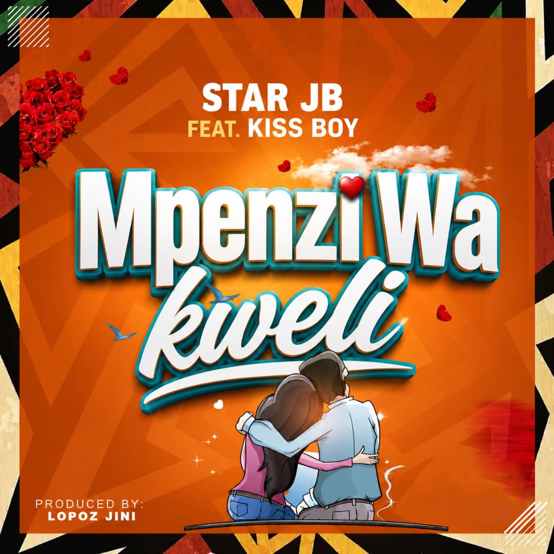 Music Audio : Star Jb ft Kiss Boy – Mpenzi Wa Kweli | Download Mp3