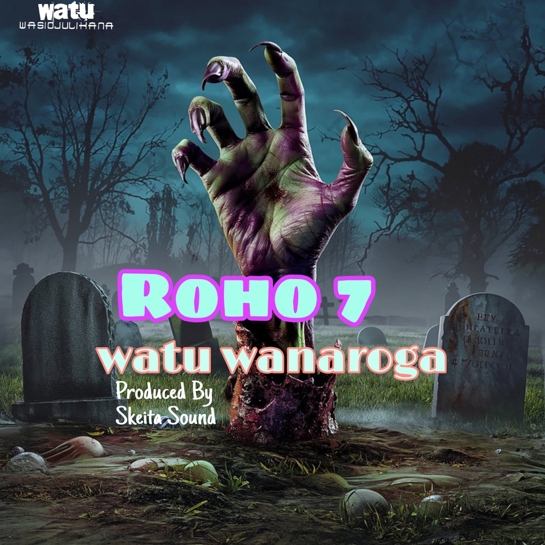 Music Audio : Roho 7 – Wanaroga | Download Mp3