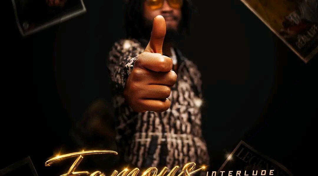 Music Audio : Bee Jay – Famous (Interlude) | Download Mp3
