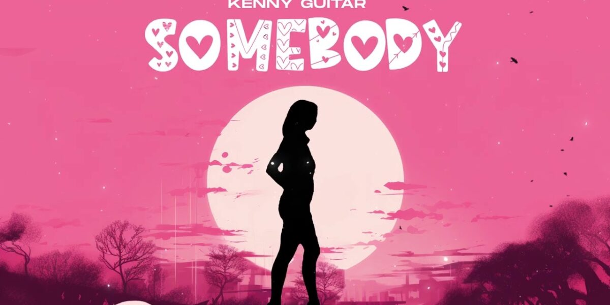 Music Audio : Kenny Guitar – Somebody | Download Mp3