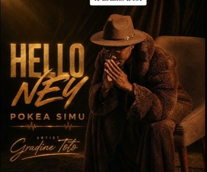 Music Audio : Gradine Toto – Hello Ney (Pokea Simu) | Download Mp3