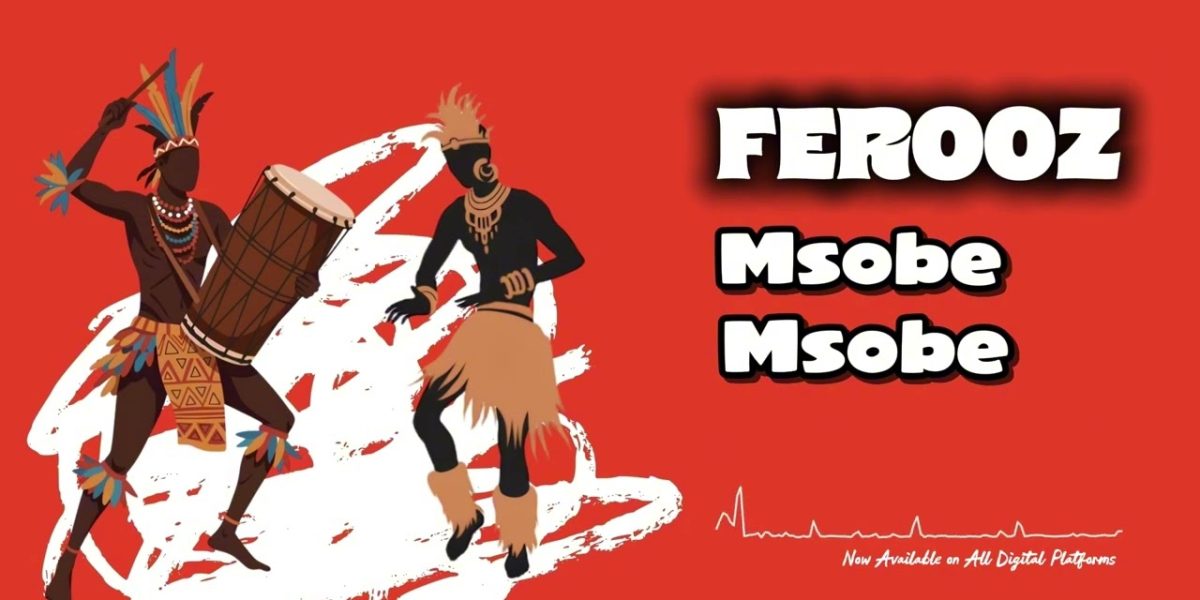 Music Audio : Ferooz – Msobe Msobe | Download Mp3