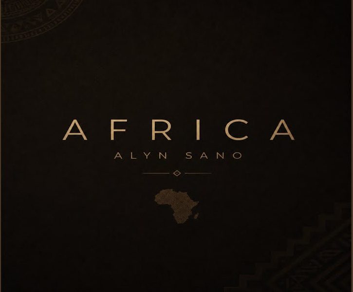 Music Audio : Alyn Sano – Africa | Download Mp3