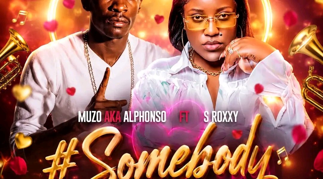 Music Audio : Muzo Aka Alphonso Ft S Roxxy – Somebody | Download Mp3
