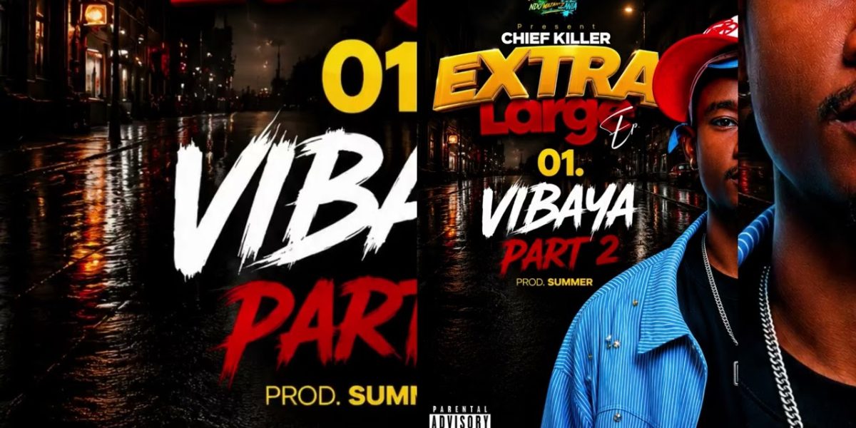 Music Audio : Chief Killer – Vibaya Part 2 | Download Mp3