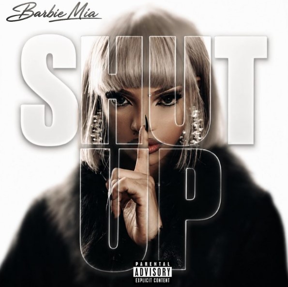 Music Audio : Barbie Mia – Shut Up | Download Mp3