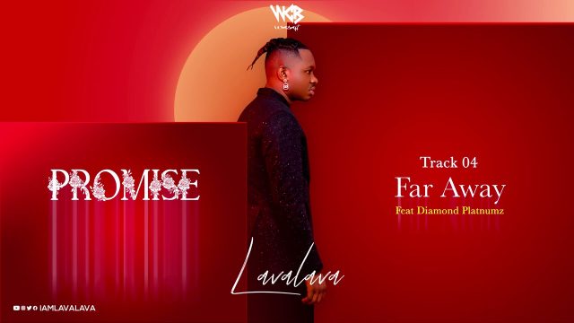 Music Audio : Tbt: Lava Lava Ft Diamond Platnumz – Far Away | Download Mp3