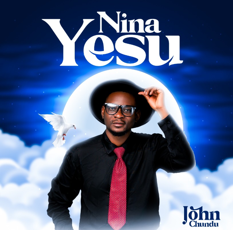 Music Audio : John Chundu – Nina Yesu | Download Mp3