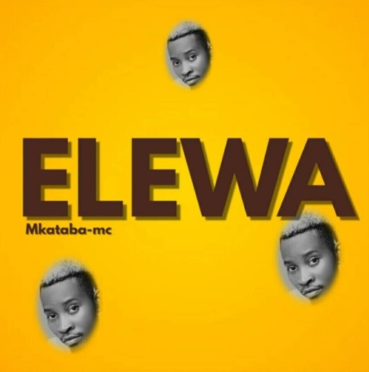 Music Audio : Mkataba Mc – Elewa | Download Mp3