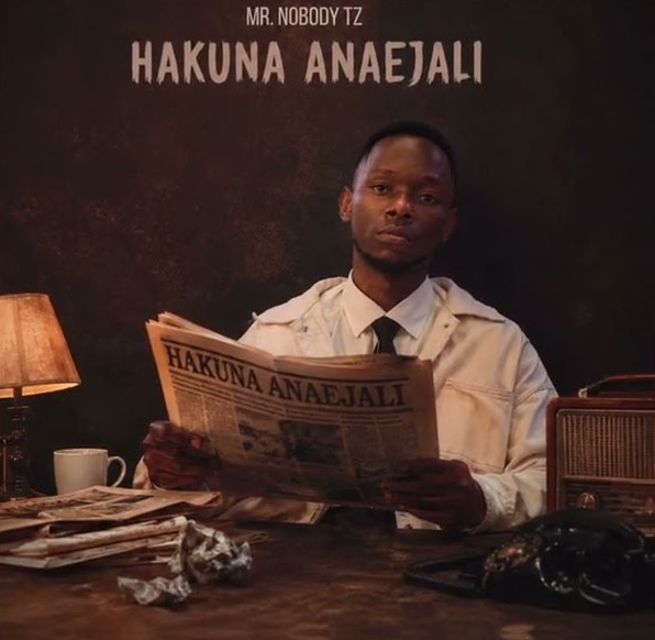 Music Audio : Mr. Nobody Tz – Hakuna Anaejali | Download Mp3