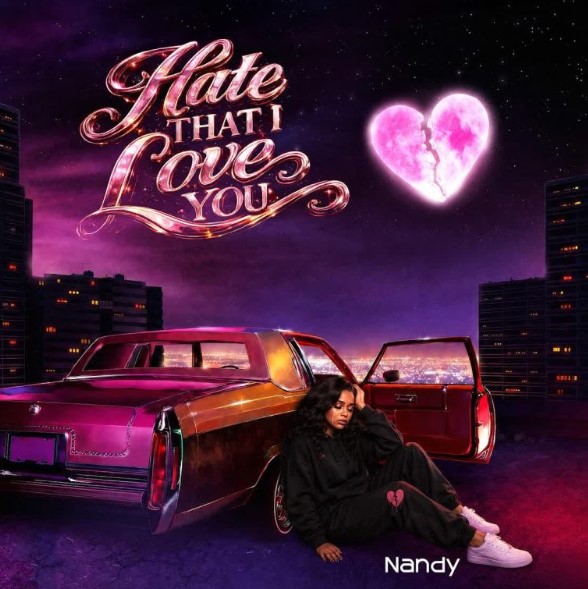 Music Audio : Nandy – Hate That I Love You | Download Mp3