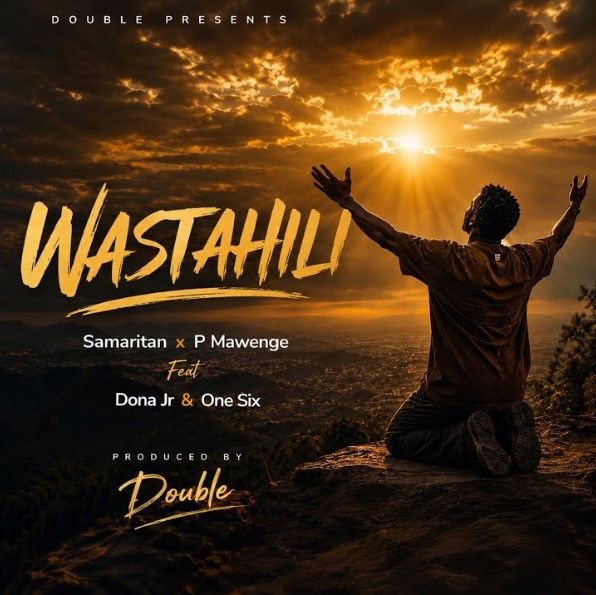 Music Audio : P Mawenge Ft Samaritan & One Six – Wastahili | Download Mp3