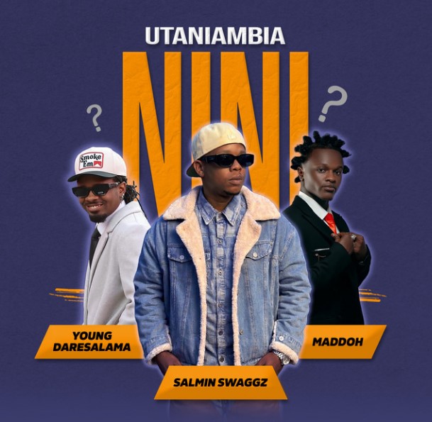 Music Audio : Salmin Swaggz Ft Young Daresalama & Maddoh – Utaniambia Nini | Download Mp3