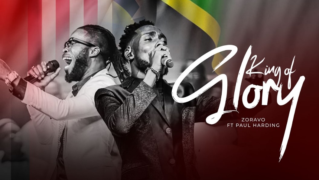 Music Audio : Zoravo Ft Paul Harding – King Of Glory | Download Mp3