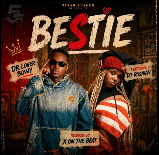Music Audio : Dr Lover Bwoy Ft Dj Roshian – Bestie | Download Mp3