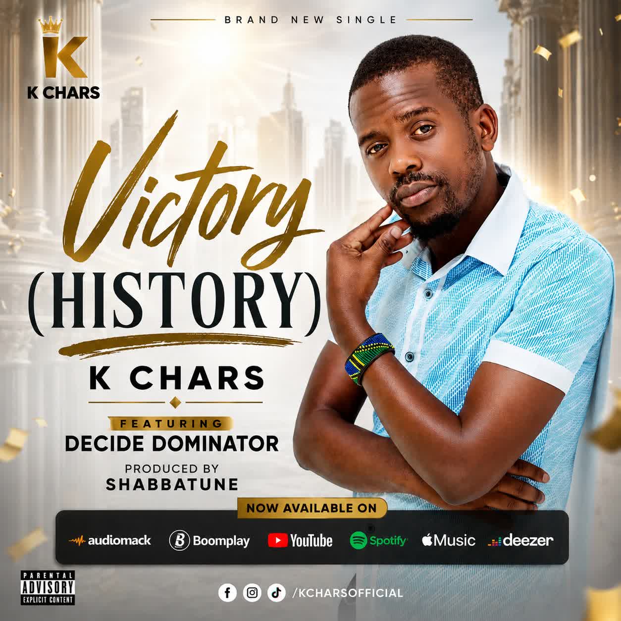 Music Audio : K Chars Ft. Decide Dominator – Victory (History) | Download Mp3