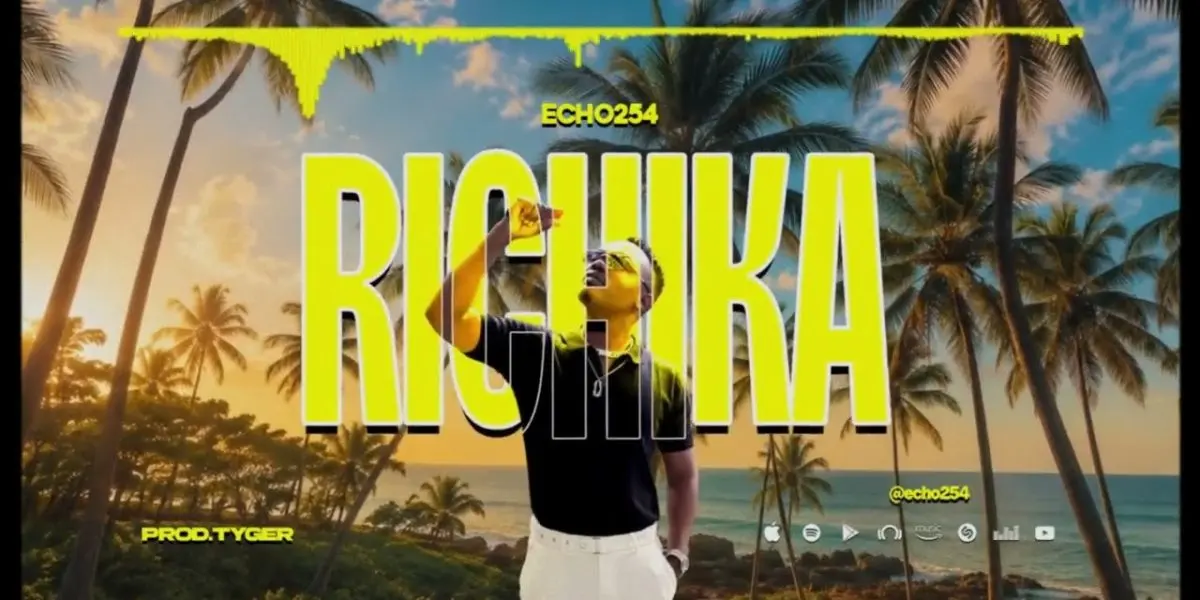 Music Audio : Echo 254 – Richika | Download Mp3