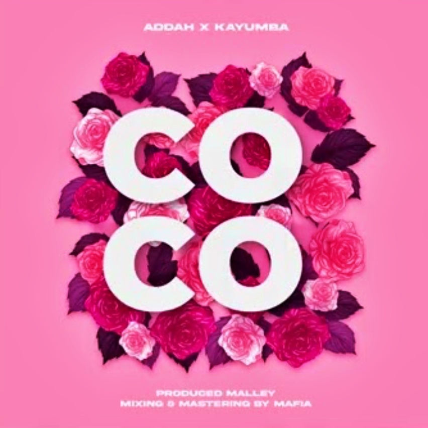 Music Audio : Addah Ft. Kayumba – Coco | Download Mp3