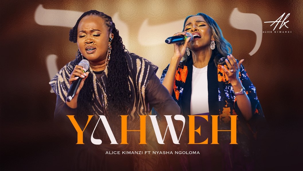 Music Audio : Alice Kimanzi Ft Eve Nyasha Ngoloma – Yahweh | Download Mp3