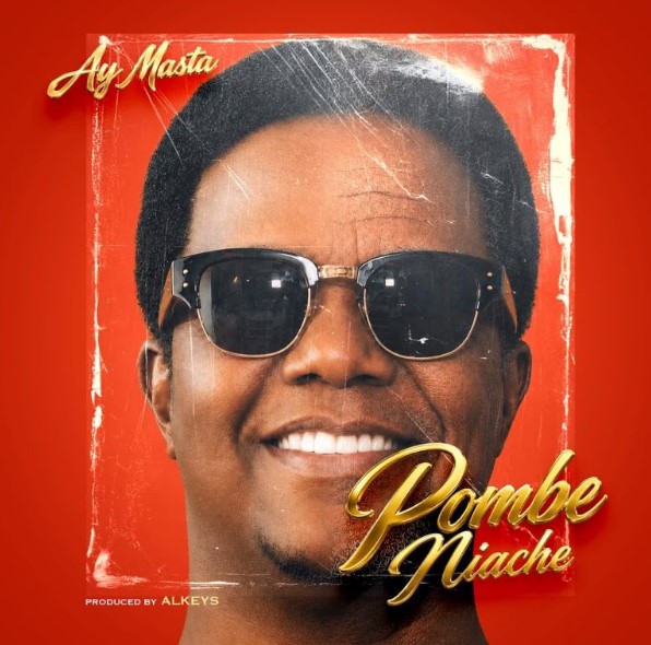 Music Audio : Ay Masta – Pombe Niache | Download Mp3