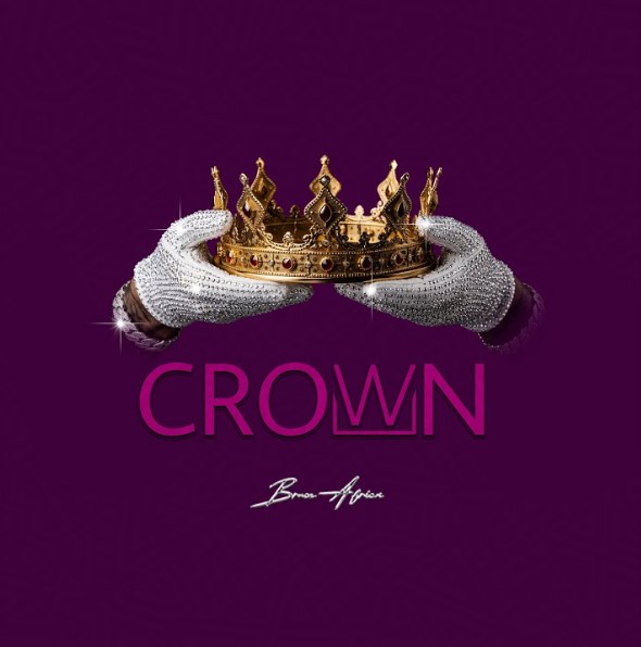 Music Audio : Bruce Africa – Crown | Download Mp3