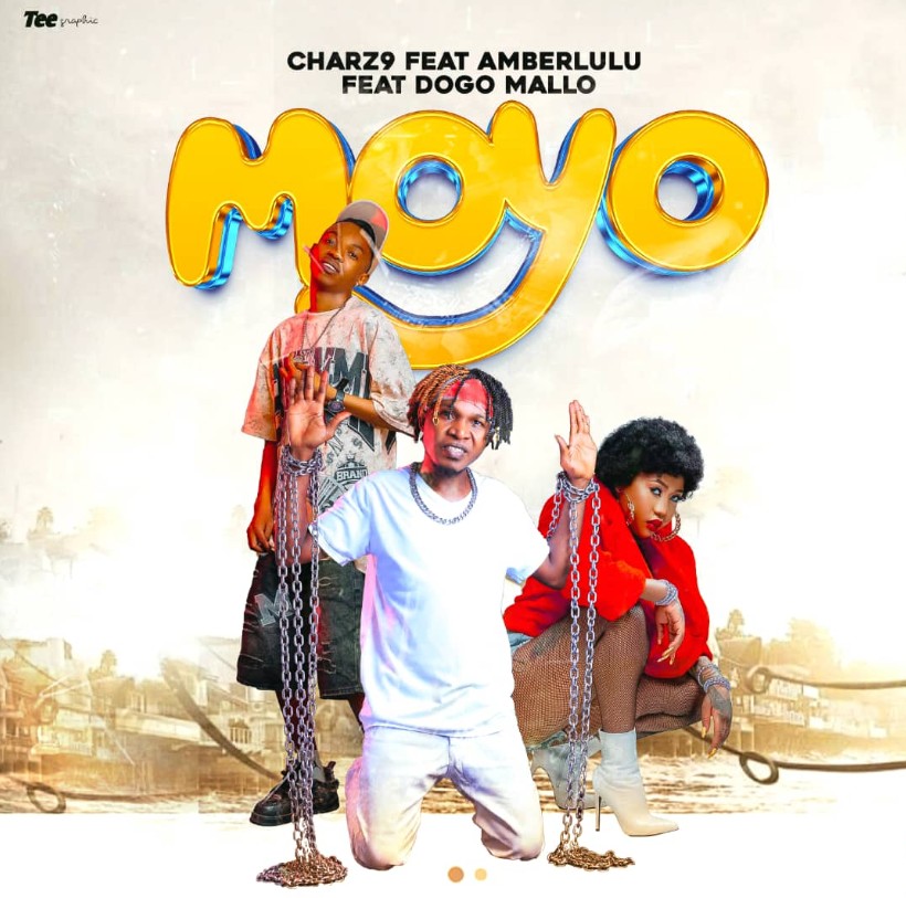 Music Audio : Charz9 Ft Amber Lulu & Dogo Mallo – Moyo | Download Mp3
