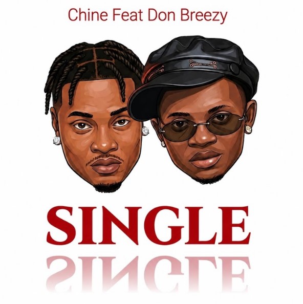 Music Audio : Chine Ft Don Breezy – Single | Download Mp3