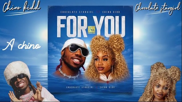 Music Audio : Chocolate Stargirl Ft Chino Kidd – For You | Download Mp3
