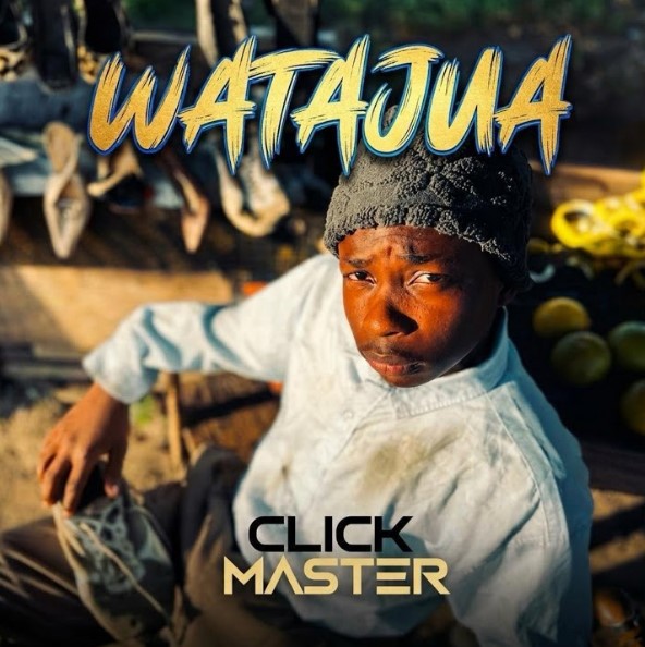 Music Audio : Click Master – Watajua | Download Mp3