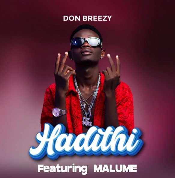 Music Audio : Don Breezy Ft Malume – Hadithi | Download Mp3