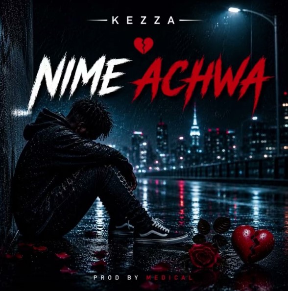 Music Audio : Kezza – Nimeachwa | Download Mp3
