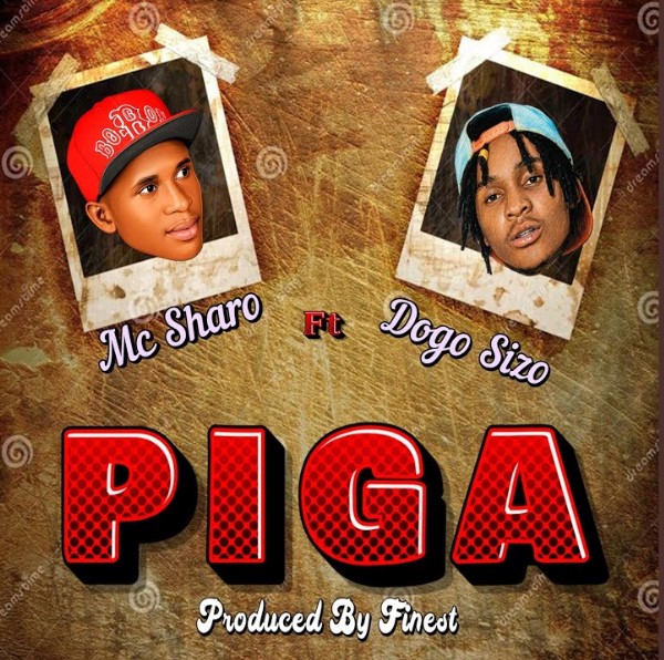 Music Audio : Mc Sharo Ft Dogo Sizo – Piga | Download Mp3