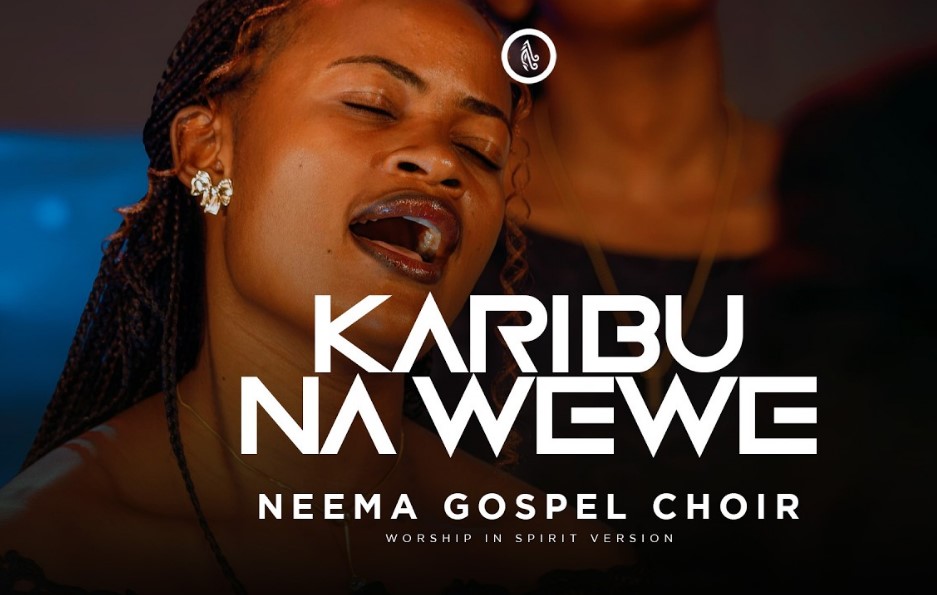 Music Audio : Neema Gospel Choir – Karibu Na Wewe | Download Mp3