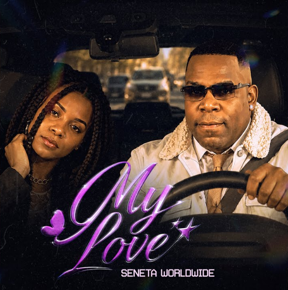 Music Audio : Seneta Worldwide – My Love | Download Mp3