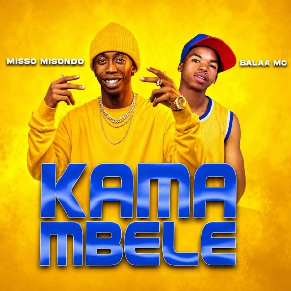 Music Audio : Misso Misondo Ft Balaa Mc – Kama Mbele | Download Mp3