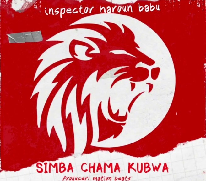 Music Audio : Inspector Haroun – Simba Chama Kubwa | Download Mp3