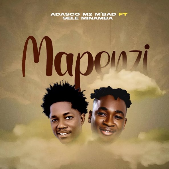 Music Audio : Adasco M2 M’bad Ft Sele Minamba – Mapenzi | Download Mp3