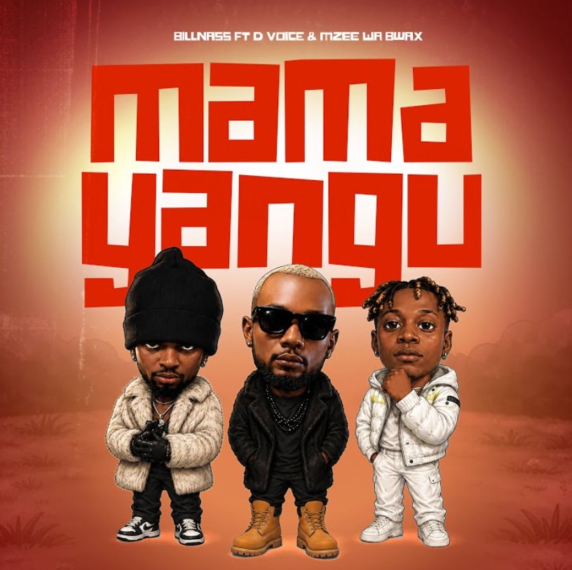 Music Audio : Billnass ft D Voice & Mzee Wa Bwax – Mama Yangu | Download Mp3