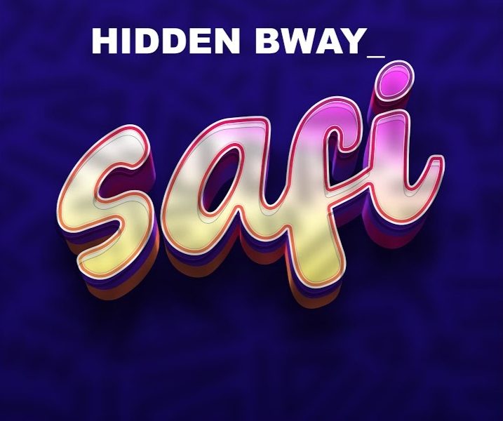 Music Audio : Hidden Bway – Safi | Download Mp3