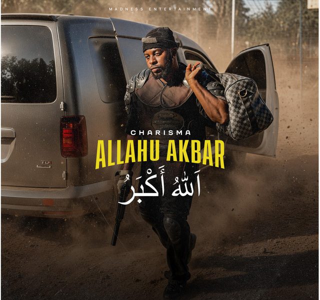 Music Audio : Charisma Madness – ALLAHU AKBAR | Download Mp3