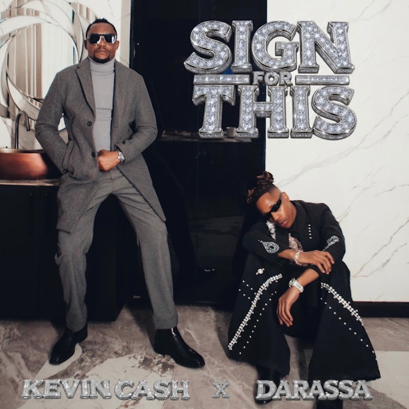 Music Audio : Kevin Cash Ft Darassa – Sign For This | Download Mp3