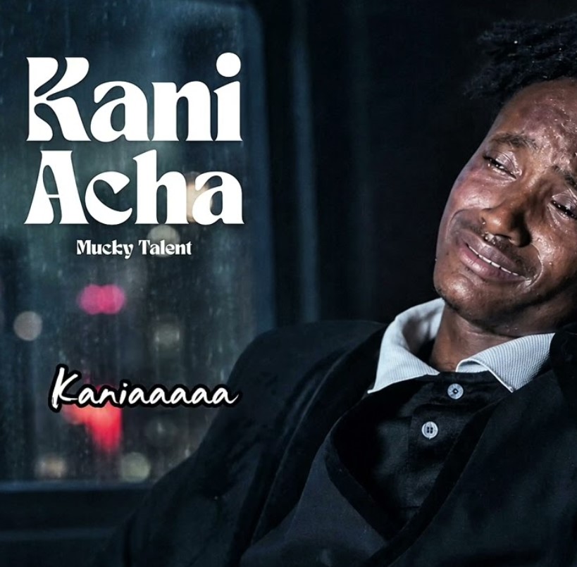 Music Audio : Mucky Talent – Kaniacha | Download Mp3