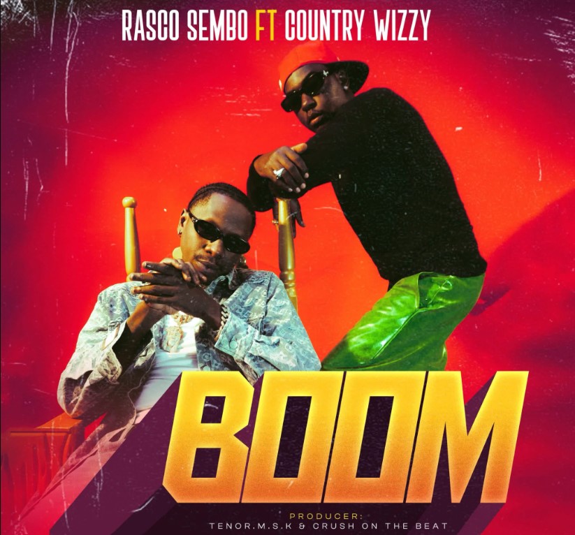 Music Audio : Rasco Sembo Ft Country Wizzy — Boom | Downlod | Download Mp3