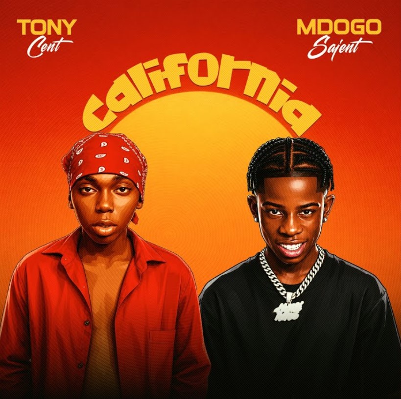 Music Audio : Tony Cent Ft Mdogo Sajent – California | Download Mp3